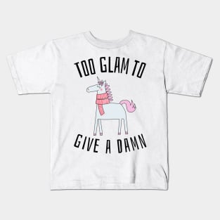 too glam to give a damn Kids T-Shirt